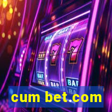 cum bet.com